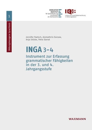 Paetsch, Jennifer / Darsow, Annkathrin et al. INGA 3-4 - Instrument zur Erfassung grammatischer Fähigkeiten in der 3. und 4. Jahrgangsstufe. Waxmann Verlag GmbH, 2020.