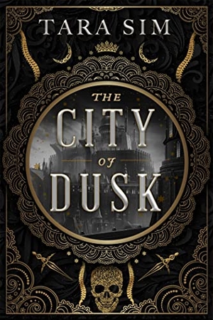 Sim, Tara. The City of Dusk. Hodder & Stoughton, 2022.