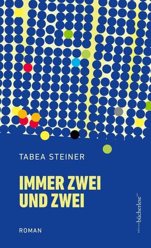 Steiner, Tabea. Immer zwei und zwei. edition bücherlese GmbH, 2023.
