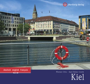 Groth, Karl-Heinz. Kiel - Ein Bildband in Farbe. Wartberg Verlag, 2012.