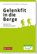 Gelenkfit in die Berge