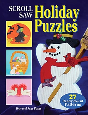 Burns. Scroll Saw Holiday Puzzles - 27 Ready-To-Cut Patterns. Fox Chapel Publishing, 2003.