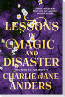 Lessons in Magic and Disaster