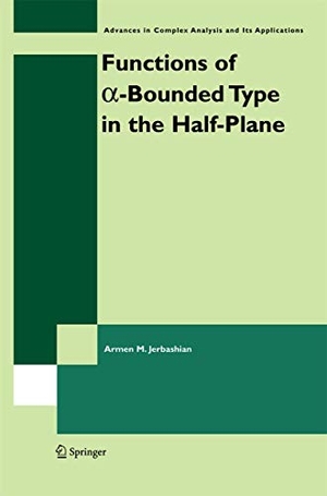Jerbashian, A. M.. Functions of a-Bounded Type in the Half-Plane. Springer US, 2014.