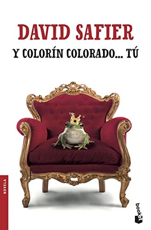 Safier, David. Y colorín colorado-- tú. Booket, 2018.