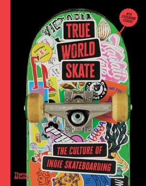 Das-Hassan, Suridh / Ryo Sanada. True World Skate - The Culture of Indie Skateboarding. Thames & Hudson, 2026.