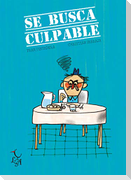 Se busca culpable