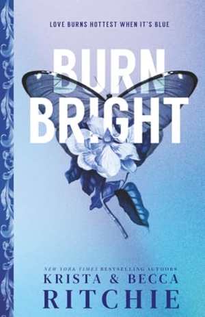 Ritchie, Krista / Becca Ritchie. Burn Bright (Standard Edition). Sourcebooks, 2025.
