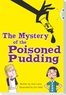 Bug Club Independent Fiction Year 5 Blue B The Mystery of the Poisoned Pudding