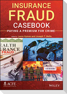 Insurance Fraud Casebook