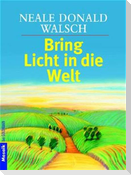 Bring Licht in die Welt