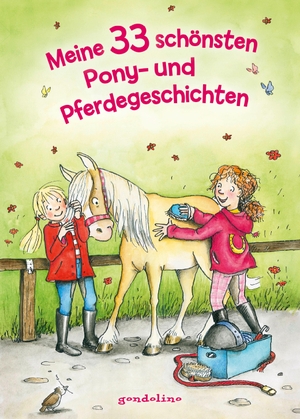 Meine 33 schönsten Pony- und Pferdegeschichten. gondolino GmbH, 2018.