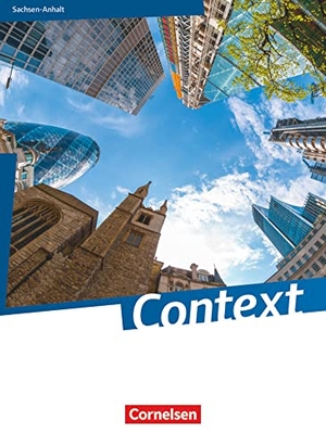 Bartscherer, Irene / Becker-Ross, Ingrid et al. Context Schülerbuch. Sachsen-Anhalt. Cornelsen Verlag GmbH, 2015.