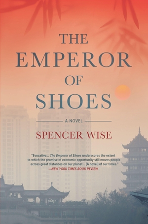 Wise, Spencer. The Emperor of Shoes. Inherence LLC, 2019.