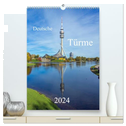 Deutsche Türme (hochwertiger Premium Wandkalender 2024 DIN A2 hoch), Kunstdruck in Hochglanz