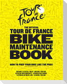 The Official Tour de France Bike Maintenance Book