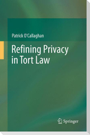 Refining Privacy in Tort Law