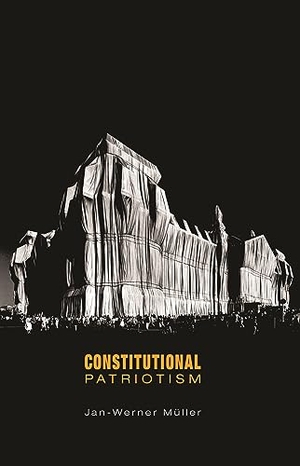 Muller, Jan-Werner. Constitutional Patriotism. Princeton University Press, 2007.
