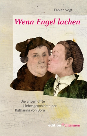 Vogt, Fabian. Wenn Engel lachen - Die unverhoffte Liebesgeschichte der Katharina von Bora. edition chrismon, 2016.