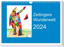 Zeitingers Wunderwelt (Wandkalender 2024 DIN A4 quer), CALVENDO Monatskalender