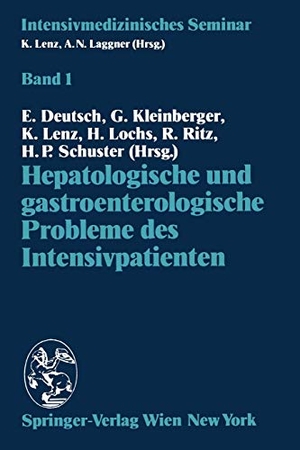 Deutsch, E. / G. Kleinberger et al (Hrsg.). Hepatologische und gastroenterologische Probleme des Intensivpatienten. Springer Vienna, 1989.