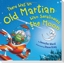 There Was an Old Martian Who Swallowed the Moon