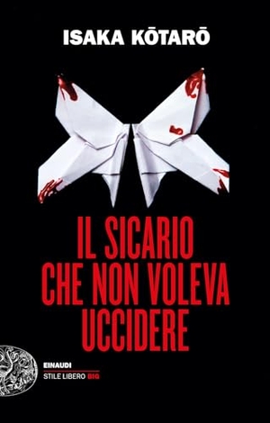 Isaka, Kotaro. Il sicario che non voleva uccidere. Einaudi, 2023.
