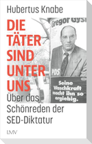 Die Täter sind unter uns