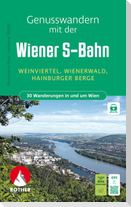 ROTHER Wanderbuch Genusswandern mit der Wiener S-Bahn. 30 Wanderungen in und um Wien