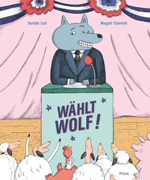 Cali, Davide. Wählt Wolf!. Picus Verlag GmbH, 2021.