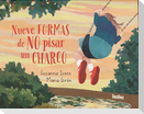 Nueve formas de no pisar un charco