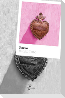 Polvo (Novela) / Dust (a Novel)