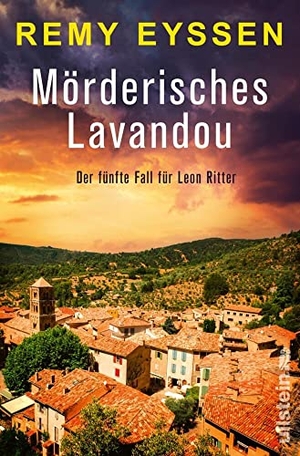 Eyssen, Remy. Mörderisches Lavandou - Der fünfte Fall für Leon Ritter | Für Fans von Urlaubskrimis und Südfrankreich. Ullstein extra, 2023.