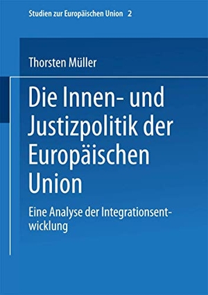 Müller, Thorsten. Die Innen- und Justizpolitik de