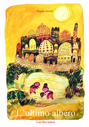 Zavrel, Stepán. L' ultimo albero. Bohem Press Italia, 2016.
