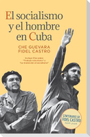 El Socialismo Y El Hombre En Cuba