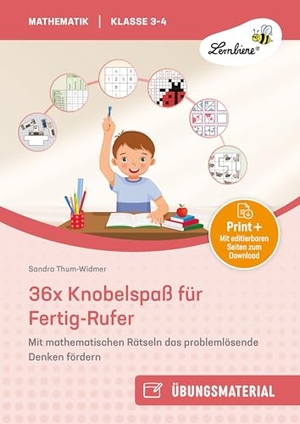 Thum-Widmer, Sandra. 36x Knobelspaß für Fertig-Rufer - Mit mathematischen Rätseln das problemlösende Denken fördern (3. und 4. Klasse). Lernbiene Verlag i.d. AAP, 2025.