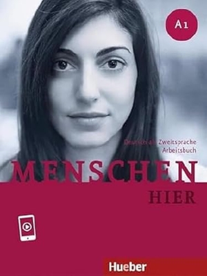 Glas-Peters, Sabine / Koch, Elke et al. Menschen hier A1 - Deutsch als Zweitsprache. Hueber Verlag GmbH, 2022.