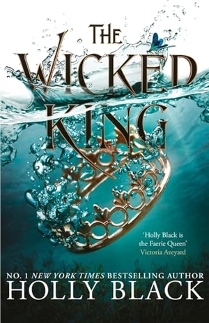 Black, Holly. The Wicked King (A Novel of Elfhame) - Where TikTok's Faerie Obsession Began. Hot Key Books, 2019.