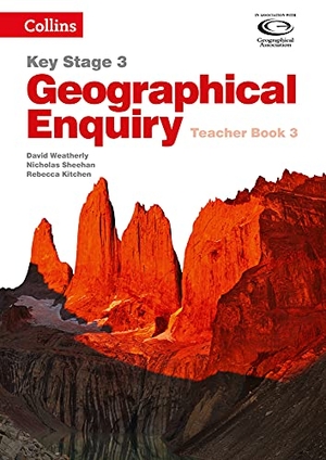 Weatherly, David / Sheehan, Nicholas et al. Geography Key Stage 3 - Collins Geographical Enquiry: Teacher's Book 3. HarperCollins UK, 2015.