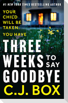 Three Weeks to Say Goodbye
