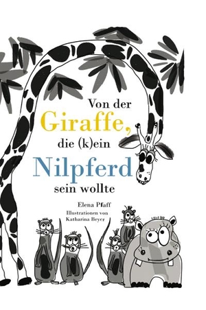 Pfaff, Elena. Von der Giraffe, die (k)ein Nilpferd sein wollte. Autumnus Verlag, 2020.