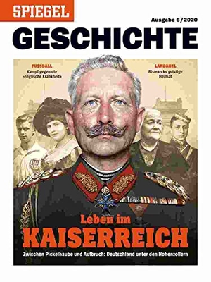 SPIEGEL-Verlag Rudolf Augstein GmbH & Co. KG / Rudolf Augstein (Hrsg.). Leben im Kaiserreich - SPIEGEL GESCHICHTE. SPIEGEL-Verlag, 2021.