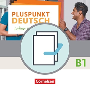 Jin, Friederike / Schote, Joachim et al. Pluspunkt Deutsch B1: Gesamtband - Allgemeine Ausgabe - Arbeitsbuch und Kursbuch - Leben in Deutschland. 120557-7 und 120765-6 im Paket. Cornelsen Verlag GmbH, 2018.