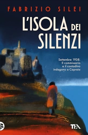 Silei, Fabrizio. L' isola dei silenzi. TEA, 2025.