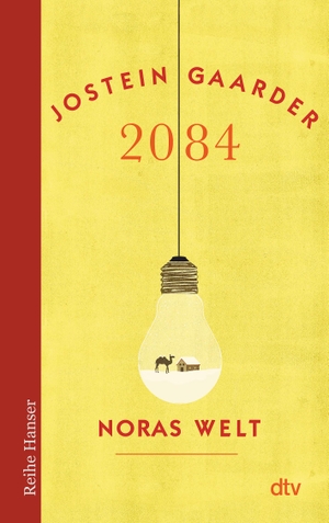 Gaarder, Jostein. 2084 - Noras Welt. dtv Verlagsgesellschaft, 2015.