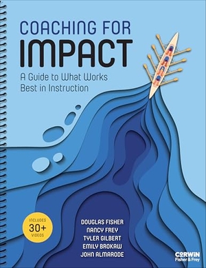 Fisher, Douglas / Brokaw, Emily et al. Coaching for Impact - A Guide to What Works Best in Instruction. SAGE Publications Inc, 2026.