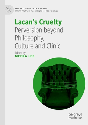 Lee, Meera (Hrsg.). Lacan¿s Cruelty - Perversion beyond Philosophy, Culture and Clinic. Springer International Publishing, 2023.