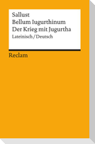 Bellum Iugurthinum / Der Krieg mit Jugurtha