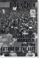 Anarchism, Marxism and the Future of the Left